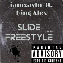 Slide Freestyle (feat. King Alex)