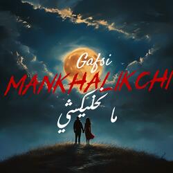 Mankhalikchi