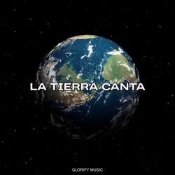 La Tierra Canta