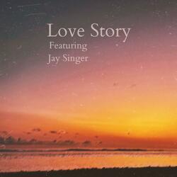 Love Story (feat. Jay Singer)