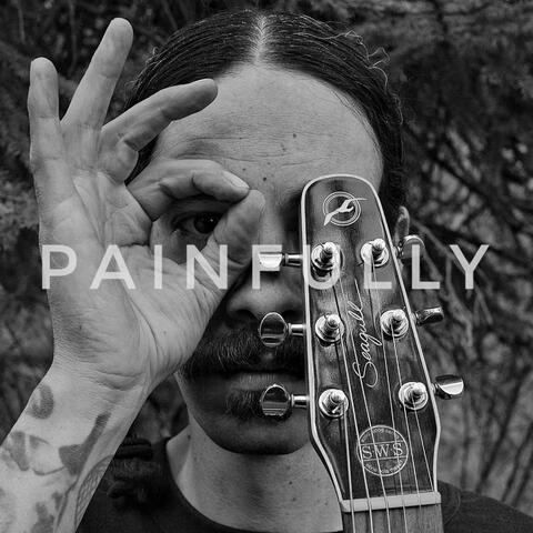 Painfully