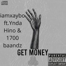 Get Money (feat. Ynda Hino & 1700 baandz)