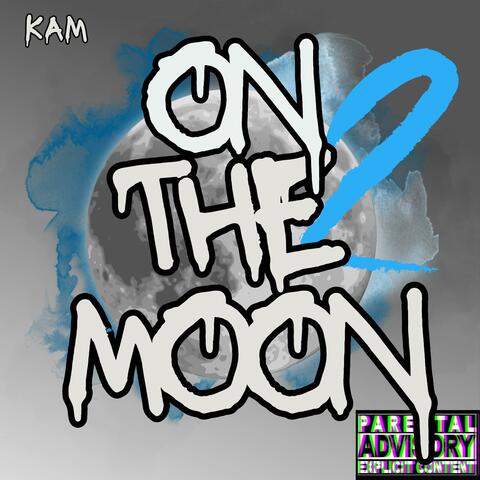 On The Moon Pt. 2