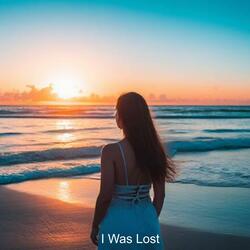 I Was Lost