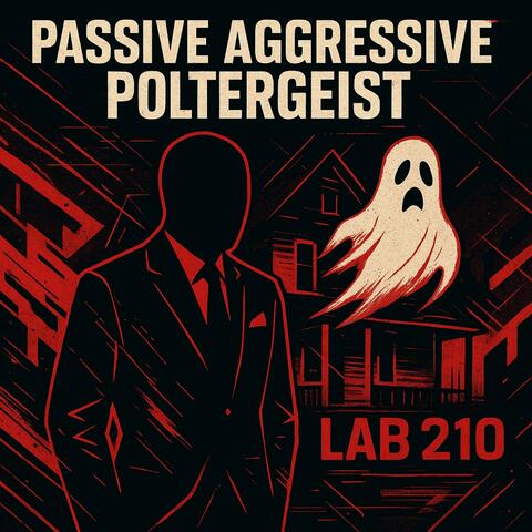 Night One (Passive Aggresive Poltergeist)