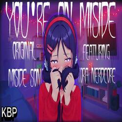 You're on My Side (Miside Song) (feat. Nora Nerdcore)