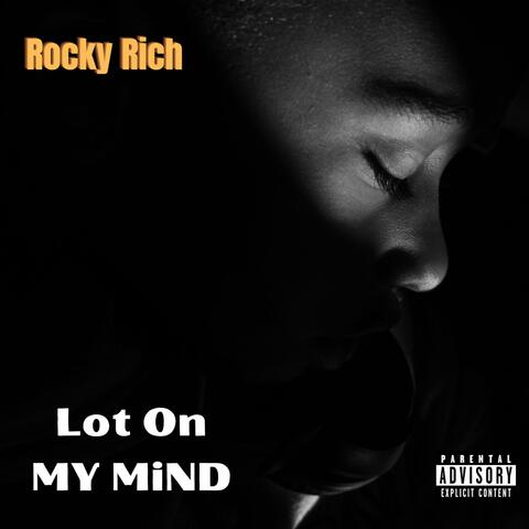 Lot On My Mind