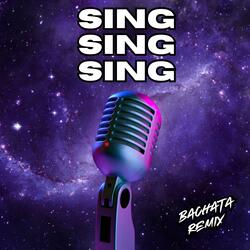 Sing,Sing,Sing (Bachata )