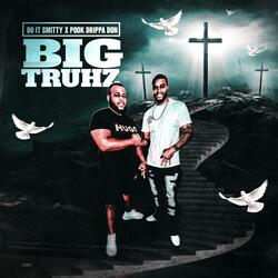 Big Truhz (feat. Pook Drippa Don)