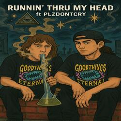 Runnin' Thru My Head (feat. Sesh Gremlin)