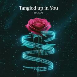 Tangled up in you