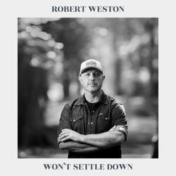 Won't Settle Down