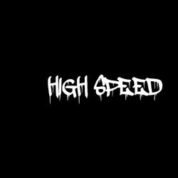 High Speed