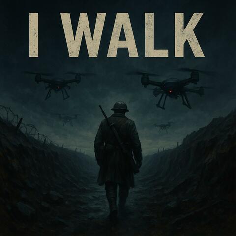 I Walk