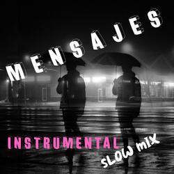 Mensajes (Slow Mix Instrumental)