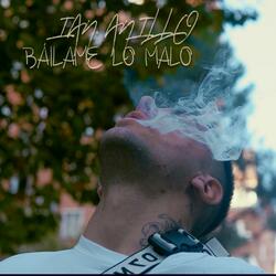 Bailame lo malo