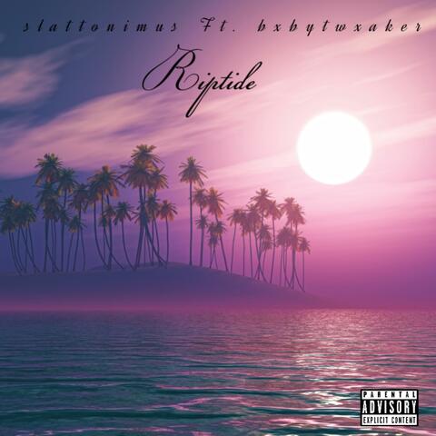 Riptide (feat. Bxbytwxaker)