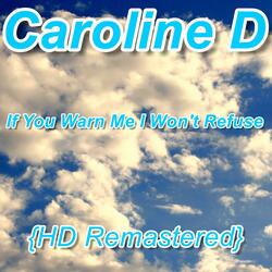 If You Warn Me I Won't Refuse (HD Remastered)