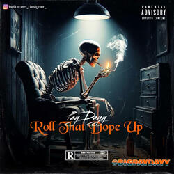 Roll That Dope Up