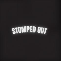 STOMPED OUT