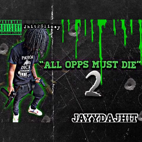 All Opps Must Die, Pt. 2