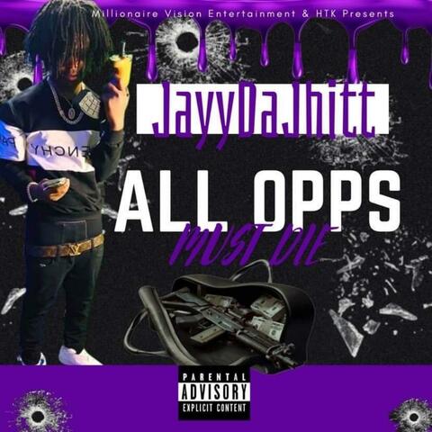 All Opps Must Die