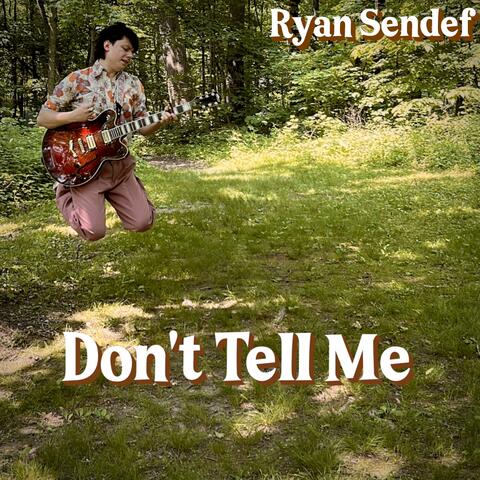 Don't Tell Me