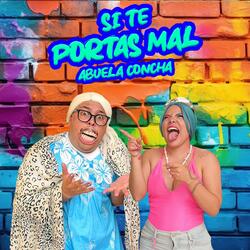 Si te portas mal canción de la Abuela Concha