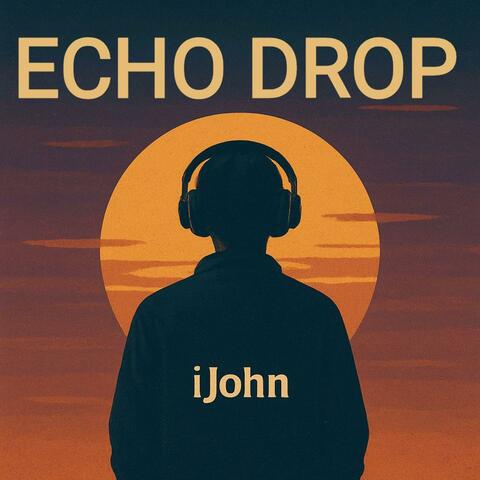ECHO DROP