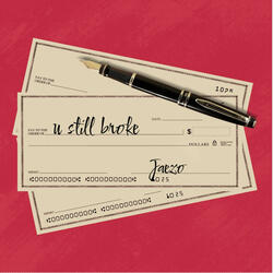 U Still Broke