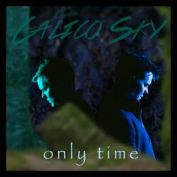 Only Time