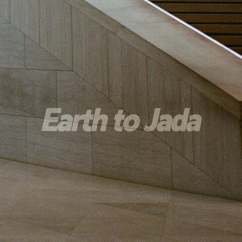 Earth to Jada