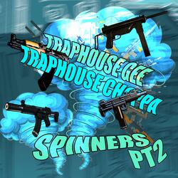 Spinners Pt. 2 (feat. Traphouse Choppa)