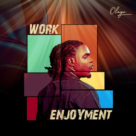 Work & Enjoyment
