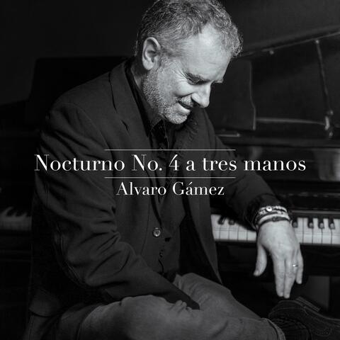 Nocturno No. 4 a tres manos (feat. Alvaro Gamez)
