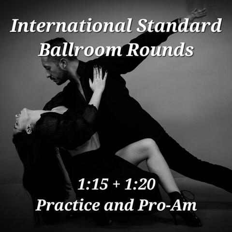 International Standard Ballroom Rounds 1:15 1:20, Vol. 1 (Ballroom Dance Music)