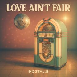 Love Ain't Fair