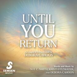 Until You Return