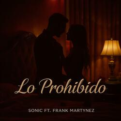 Lo prohibido (feat. Frank Martynez)