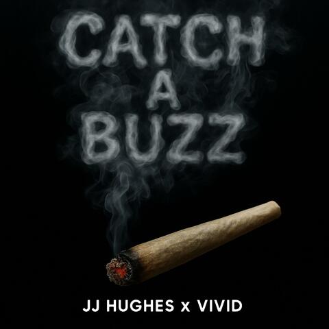 Catch a buzz (feat. Vivid)