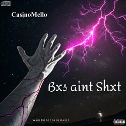 Bxs Aint Shxt