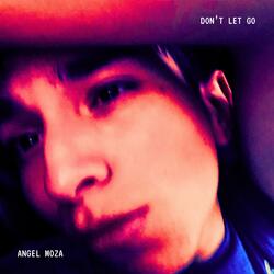 DON'T LET GO