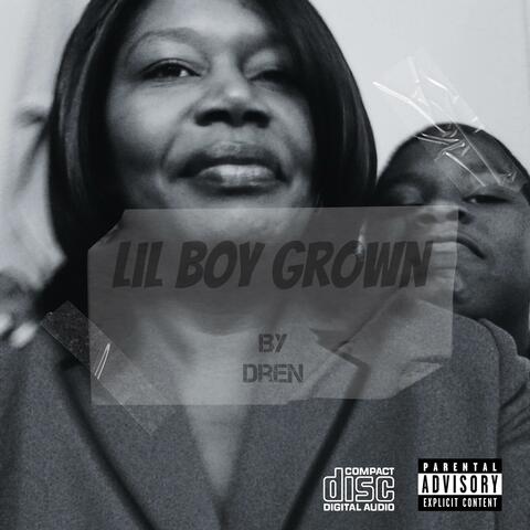 Lil Boy Grown