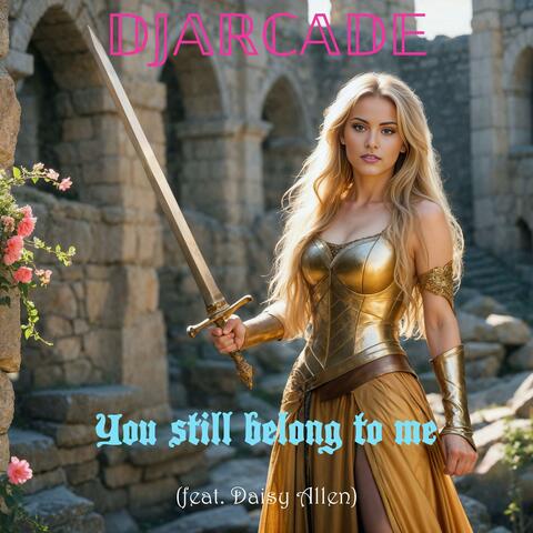 You still belong to me (feat. Daisy Allen)