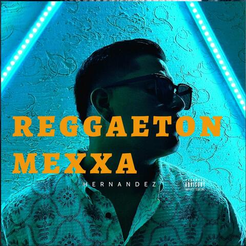 REGGAETON MEXXA  (feat. Hernandez Klan)
