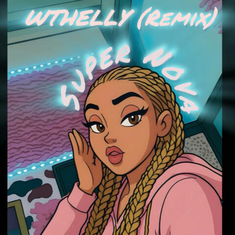 WTHELLY (Special Remix)