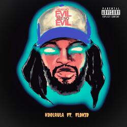 Hear No Evil See No Evil (feat. flokid)