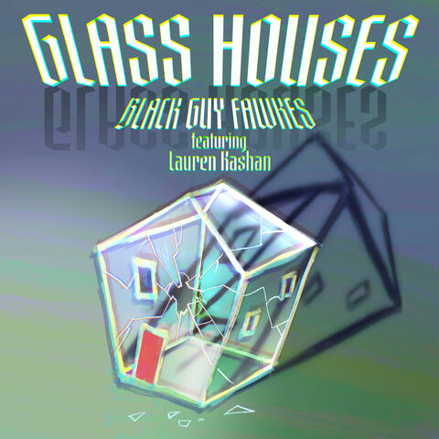 Glass Houses (feat. Lauren Kashan)