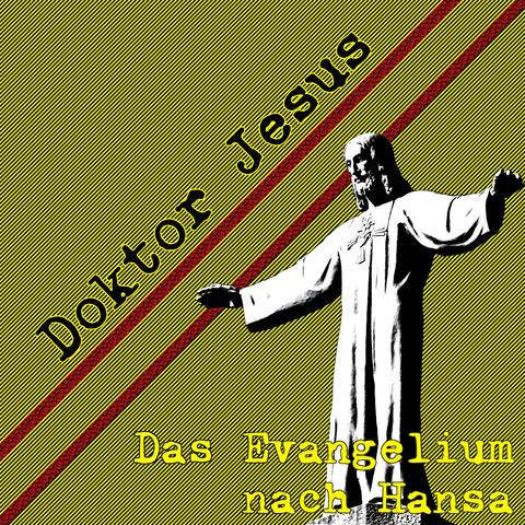 Das Evangelium nach Hansa