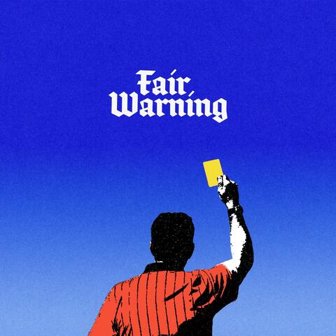 Fair Warning